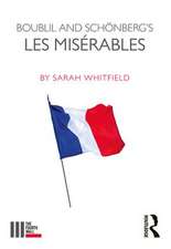 Boublil and Schönberg’s Les Misérables