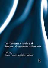 The Contested Rescaling of Economic Governance in East Asia