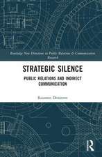 Strategic Silence: Public Relations and Indirect Communication