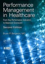 Performance Management in Healthcare: From Key Performance Indicators to Balanced Scorecard