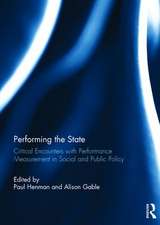 Performing the State: Critical encounters with performance measurement in social and public policy