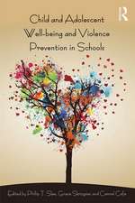 Child and Adolescent Wellbeing and Violence Prevention in Schools