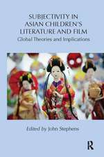 Subjectivity in Asian Children's Literature and Film: Global Theories and Implications