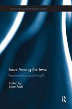 Jesus among the Jews: Representation and Thought