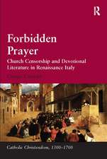 Forbidden Prayer: Church Censorship and Devotional Literature in Renaissance Italy