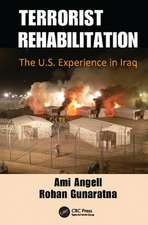 Terrorist Rehabilitation: The U.S. Experience in Iraq