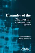 Dynamics of the Chemostat: A Bifurcation Theory Approach