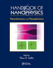 Handbook of Nanophysics: Nanoelectronics and Nanophotonics