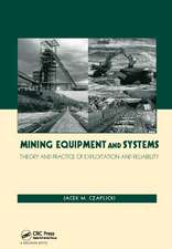 Mining Equipment and Systems: Theory and Practice of Exploitation and Reliability