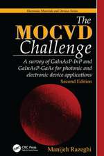 The MOCVD Challenge: A survey of GaInAsP-InP and GaInAsP-GaAs for photonic and electronic device applications, Second Edition