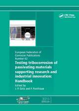 Testing Tribocorrosion of Passivating Materials Supporting Research and Industrial Innovation: A Handbook