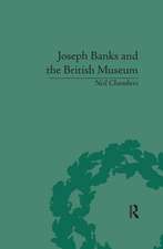 Joseph Banks and the British Museum: The World of Collecting, 1770-1830