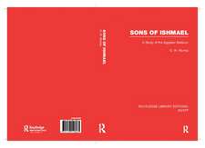 Sons of Ishmael (RLE Egypt): A Study of the Egyptian Bedouin