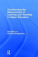 Transforming the Measurement of Learning and Teaching in Higher Education