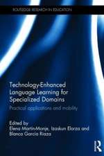 Technology-Enhanced Language Learning for Specialized Domains: Practical applications and mobility