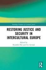 Restoring Justice and Security in Intercultural Europe