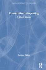 Consecutive Interpreting: A Short Course
