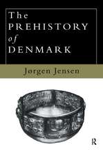 The Prehistory of Denmark