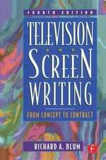 Television and Screen Writing: From Concept to Contract