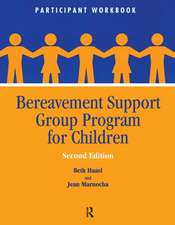 Bereavement Support Group Program for Children: Participant Workbook