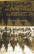 All or Nothing: The Axis and the Holocaust 1941-43