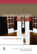 Understanding Crime: A Multidisciplinary Approach