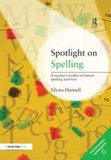 Spotlight on Spelling: A Teacher's Toolkit of Instant Spelling Activities