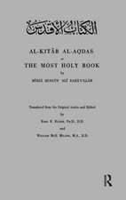 Al-Kitab Al-Aqdas or The Most Holy Book