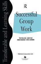 Successful Group Work: A Practical Guide for Students in Further and Higher Education