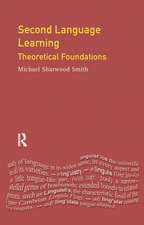 Second Language Learning: Theoretical Foundations