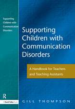 Supporting Communication Disorders: A Handbook for Teachers and Teaching Assistants