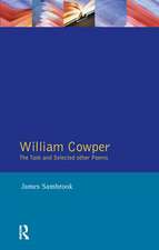 William Cowper: The Task and Selected Other Poems
