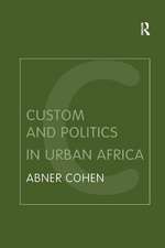 Custom and Politics in Urban Africa: A Study of Hausa Migrants in Yoruba Towns