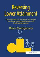 Reversing Lower Attainment: Developmental Curriculum Strategies for Overcoming Disaffection and Underachievement