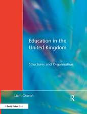 Education in the United Kingdom: Structures and Organisation