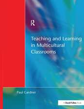 Teaching and Learning in Multicultural Classrooms