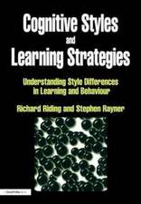 Cognitive Styles and Learning Strategies: Understanding Style Differences in Learning and Behavior