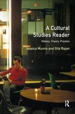 A Cultural Studies Reader: History, Theory, Practice