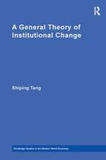 A General Theory of Institutional Change