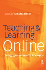 Teaching & Learning Online: New Pedagogies for New Technologies