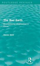 The Bad Earth: Environmental Degradation in China