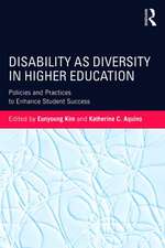 Disability as Diversity in Higher Education: Policies and Practices to Enhance Student Success