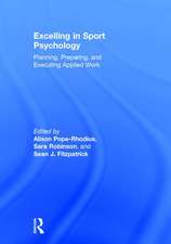 Excelling in Sport Psychology: Planning, Preparing, and Executing Applied Work