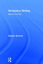 Workplace Writing: Beyond the Text