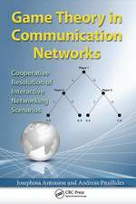 Game Theory in Communication Networks: Cooperative Resolution of Interactive Networking Scenarios