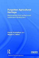 Forgotten Agricultural Heritage: Reconnecting food systems and sustainable development