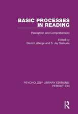 Basic Processes in Reading: Perception and Comprehension