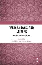 Wild Animals and Leisure: Rights and Wellbeing