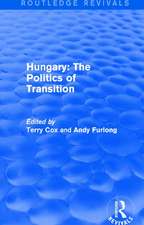 Routledge Revivals: Hungary: The Politics of Transition (1995)