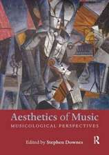 Aesthetics of Music: Musicological Perspectives